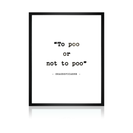 To poo or not to poo Photoframe - Smeltt.com